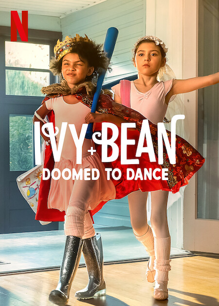 Ivy + Bean: Doomed to Dance (2022)