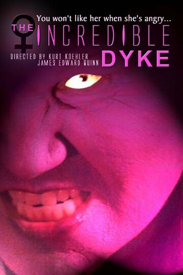 The Incredible Dyke (2007)