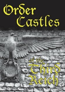 Order Castles of the Third Reich (2007)