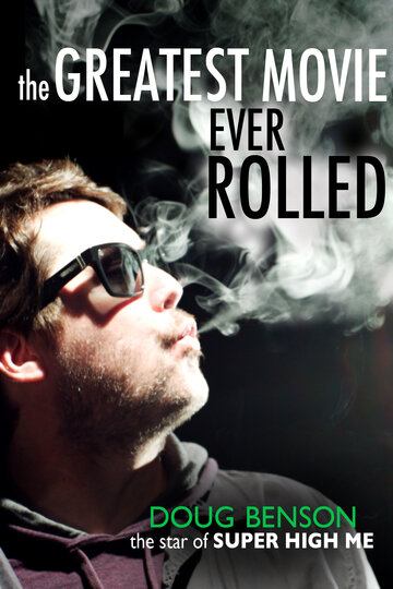 The Greatest Movie Ever Rolled (2012)