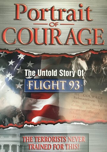Portrait of Courage: The Untold Story of Flight 93 (2006)
