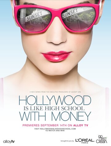 Hollywood Is Like High School with Money (2010)