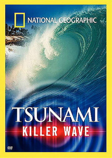 National Geographic: Tsunami - Killer Wave (2005)